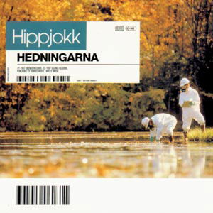 Hippjokk - Hedningarna - Muzyka - Silence Records - 7391946069811 - 1997