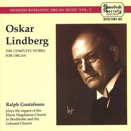 V 2: Swedish Romantic Organ Mu - Oskar Lindberg - Music - SWEDISH SOCIETY - 7392004410811 - January 6, 2017