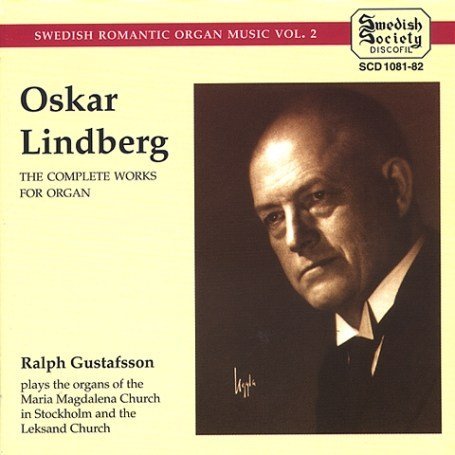 V 2: Swedish Romantic Organ Mu - Oskar Lindberg - Musik - SWEDISH SOCIETY - 7392004410811 - 6 januari 2017
