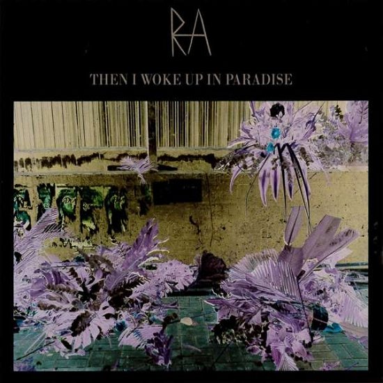 Ra · When I Woke Up In Paradise (CD) [EP edition] (2016)