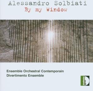 Solbiati / Kawka / Gorli / Ens Orch Contemporain · By My Window (CD) (2004)