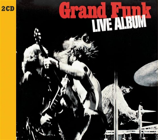 Grand Funk Live Album - Grand Funk Railroad - Muzyka - DISKY - 8711539017811 - 31 maja 2004