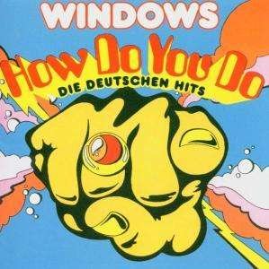 Cover for Windows · How Do You Do-die Deut (CD) (2010)