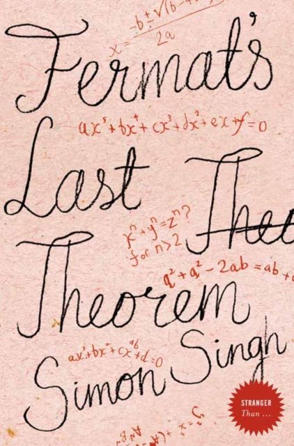 Cover for Simon Singh · Fermat's Last Theorem - Stranger Than... S. (Paperback Book) [(Reissue) edition] (2007)