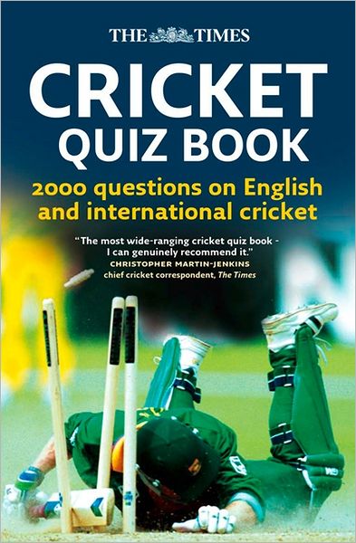 Cover for Chris Bradshaw · The Times Cricket Quiz Book: 2000 Questions on English and International Cricket (Paperback Book) (2008)