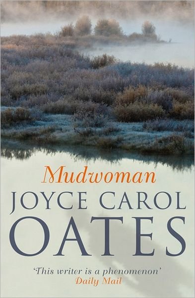 Cover for Joyce Carol Oates · Mudwoman (Pocketbok) (2012)