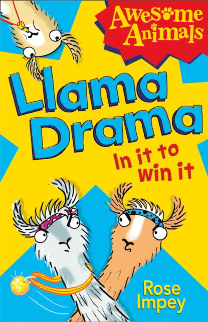 Cover for Rose Impey · Llama Drama - In It To Win It! (Taschenbuch) (2013)