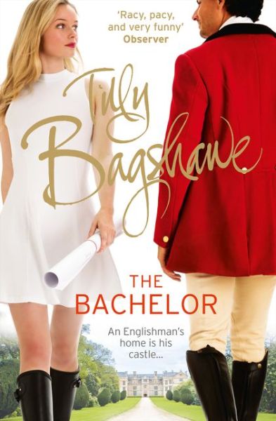 Cover for Tilly Bagshawe · The Bachelor: Racy, Pacy and Very Funny! - Swell Valley Series (Paperback Book) (2016)