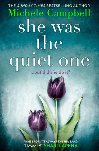 Cover for Michele Campbell · She Was the Quiet One (Paperback Book) (2019)