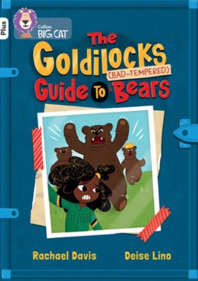 Cover for Rachael Davis · The Goldilocks Guide to Bad-tempered Bears: Band 10+/White Plus - Collins Big Cat (Taschenbuch) (2023)