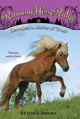 Running Horse Ridge #2: Hercules: a Matter of Trust - Heather Brooks - Books - HarperCollins - 9780061429811 - January 27, 2009