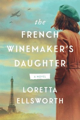 Cover for Loretta Ellsworth · French Winemaker's Daughter (Book) (2024)