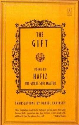 The Gift-Poems by a Great Sufi Master - Ohaafioz - Books - Penguin Books Australia - 9780140195811 - August 26, 1999