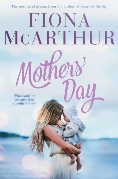 Cover for Fiona McArthur · Mothers' Day (Book) (2018)