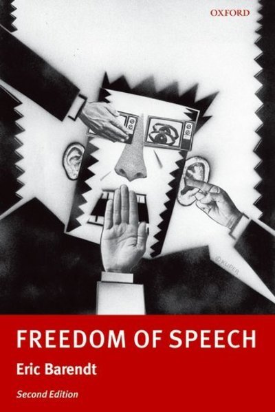 Cover for Barendt, Eric (Goodman Professor of Media Law, University College London) · Freedom of Speech (Taschenbuch) [2 Revised edition] (2007)