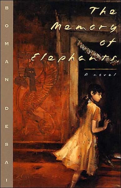 Cover for Boman Desai · The Memory of Elephants: A Novel - Phoenix Fiction Series PF (Paperback Book) [New edition] (2001)