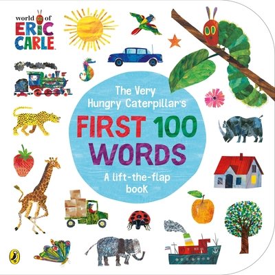 The Very Hungry Caterpillar's First 100 Words - Eric Carle - Bøker - Penguin Random House Children's UK - 9780241456811 - 7. januar 2021