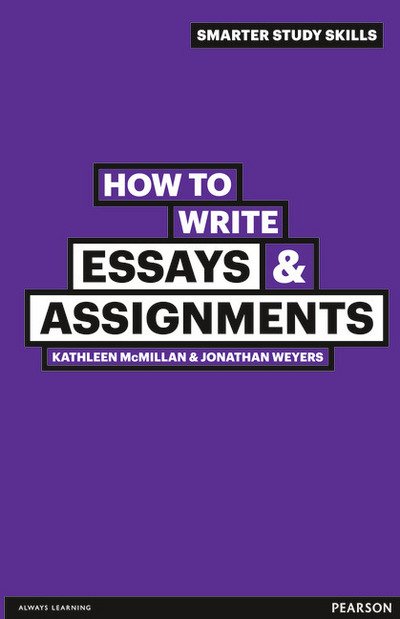 Cover for Kathleen McMillan · How to Write Essays &amp; Assignments - Smarter Study Skills (Pocketbok) (2011)