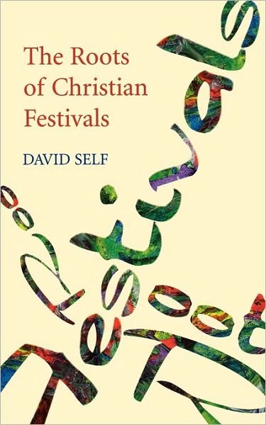 Cover for David Self · The Roots of Christian Festivals (Paperback Bog) (2005)