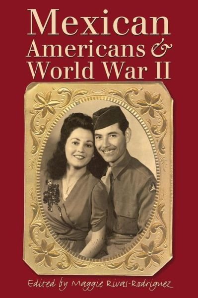 Cover for Maggie Rivas-rodriguez · Mexican Americans and World War II (Taschenbuch) (2005)
