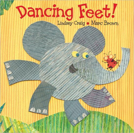 Cover for Lindsey Craig · Dancing Feet! (Board book) (2012)