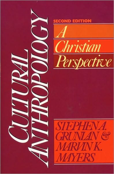 Cover for Stephen A. Grunlan · Cultural Anthropology: A Christian Perspective (Paperback Book) [Second edition] (1988)