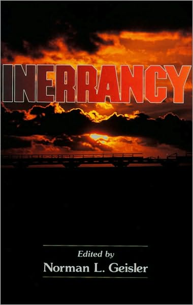 Inerrancy - Norman L. Geisler - Książki - Zondervan - 9780310392811 - 27 kwietnia 1980