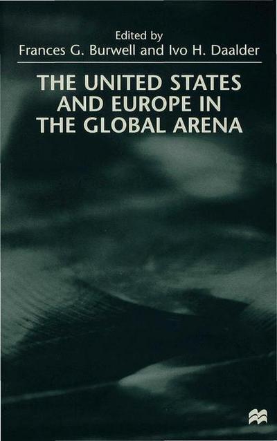 The United States and Europe in the Global Arena (Hardcover Book) (1999)