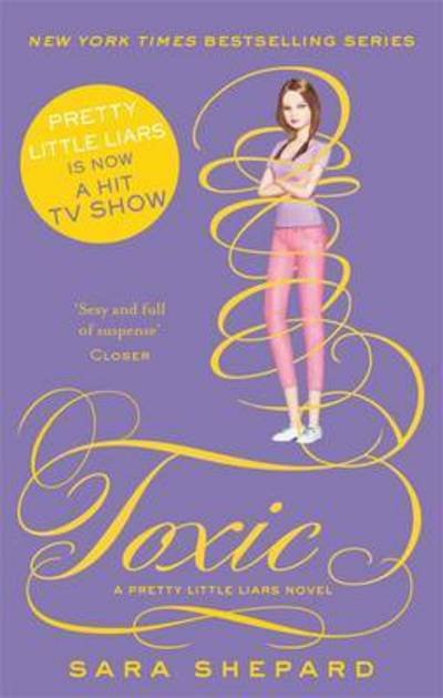 Cover for Sara Shepard · Toxic - Pretty Little Liars (Paperback Bog) (2016)