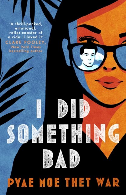 Cover for Pyae Moe Thet War · I Did Something Bad (Hardcover Book) (2024)