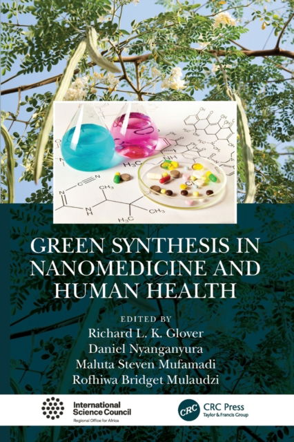 Cover for Glover, Richard L. K. (International Science Council, S Africa) · Green Synthesis in Nanomedicine and Human Health (Paperback Book) (2021)