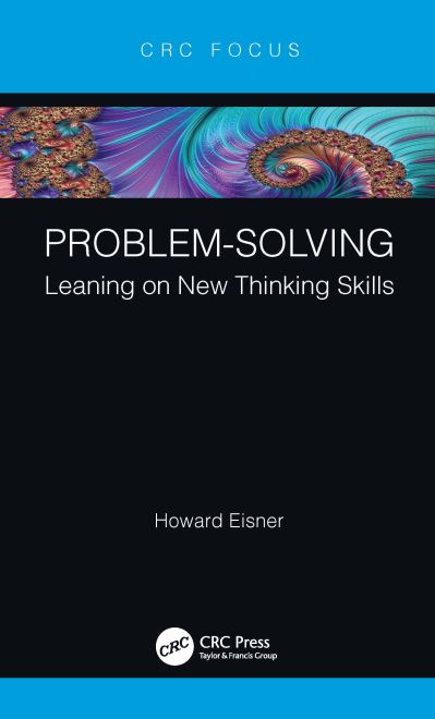 Cover for Eisner, Howard (Professor Emeritus, The George Washington University, DC) · Problem-Solving: Leaning on New Thinking Skills (Hardcover Book) (2021)