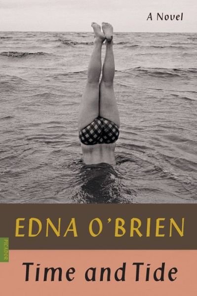 Cover for Edna O'Brien · Time and Tide: A Novel (Paperback Book) (2019)