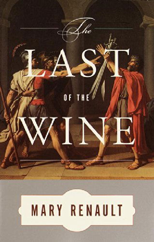 Cover for Mary Renault · The Last of the Wine (Paperback Book) (2001)