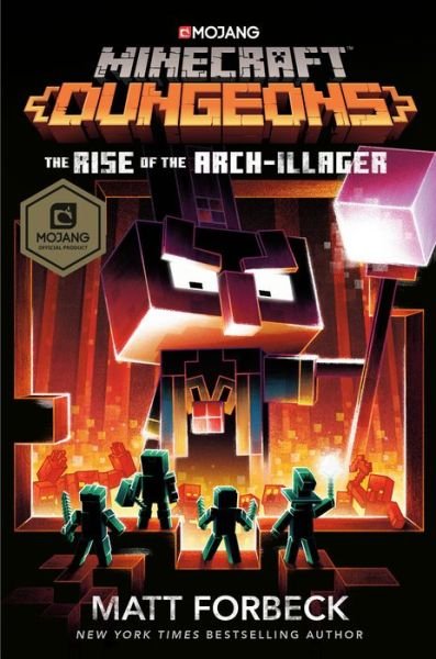 Cover for Matt Forbeck · Minecraft Dungeons: The Rise of the Arch-Illager: An Official Minecraft Novel - Minecraft (Hardcover Book) (2020)