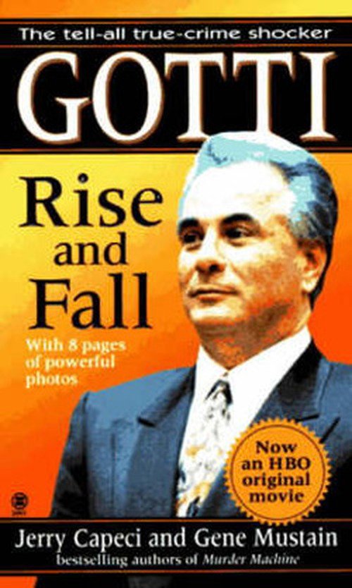 Gotti: Rise and Fall - Gene Mustain - Livres - Onyx - 9780451406811 - 1 juin 1996