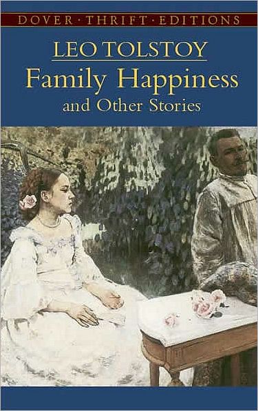 Cover for L.N. Tolstoy · Family Happiness and Other Stories - Thrift Editions (Paperback Book) (2005)