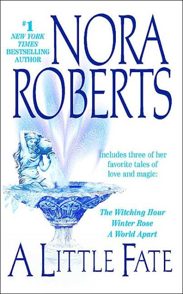 A Little Fate - Nora Roberts - Books - Jove - 9780515137811 - May 25, 2004