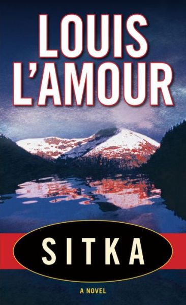 Cover for Louis L'Amour · Sitka: A Novel (Paperback Book) (1984)