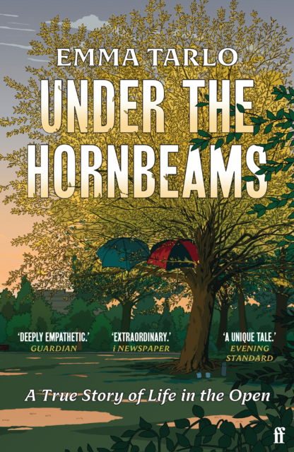 Cover for Emma Tarlo · Under the Hornbeams: A true story of life in the open (Paperback Book) [Main edition] (2025)