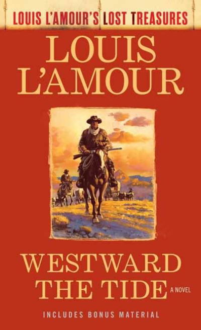 Cover for Louis L'Amour · Westward the Tide - Louis L'Amour's Lost Treasures (Paperback Bog) (2022)
