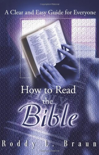 Cover for Roddy Braun · How to Read the Bible: a Clear and Easy Guide for Everyone (Pocketbok) (2001)