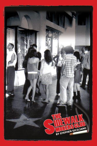 Cover for Stephen Siciliano · The Sidewalk Smokers Club (Paperback Book) (2006)