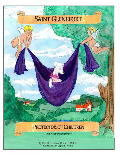 Cover for Rev Gary K. Sturni · Saint Guinefort: Protector of Children Since the Thirteenth Century (Paperback Book) (2013)