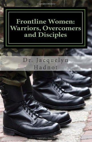 Cover for Dr. Jacquelyn Hadnot · Frontline Women: Warriors, Overcomers and Disciples (Paperback Book) (2014)