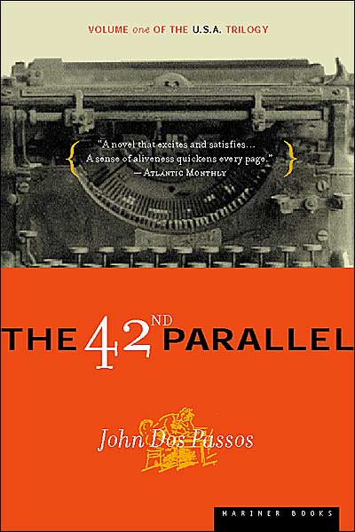 The 42nd Parallel - Passos John Dos - Bøker - Houghton Mifflin - 9780618056811 - 25. mai 2000