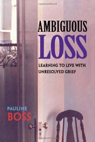 Cover for Pauline Boss · Ambiguous Loss: Learning to Live with Unresolved Grief (Paperback Book) (2000)