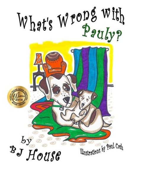 Cover for Bj House · What's Wrong with Pauly? (Taschenbuch) (2013)