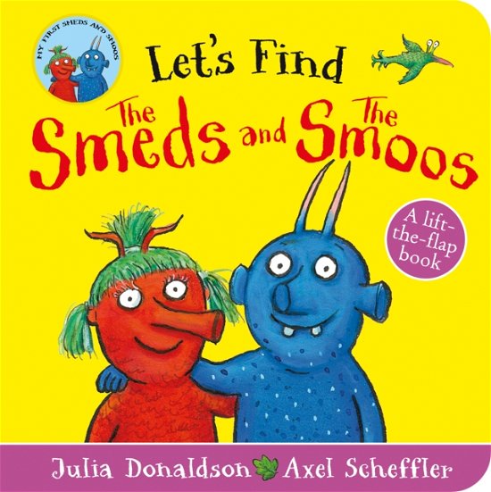 Cover for Julia Donaldson · Let's Find Smeds and Smoos (Board book) (2022)