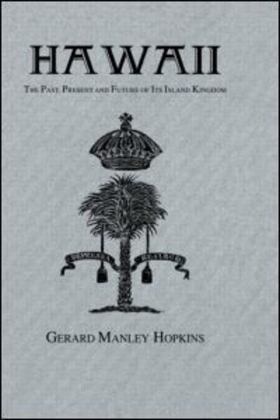 Cover for Gerard Manley Hopkins · Hawaii: The Past, Present and Future of Its Island (Innbunden bok) (2005)
